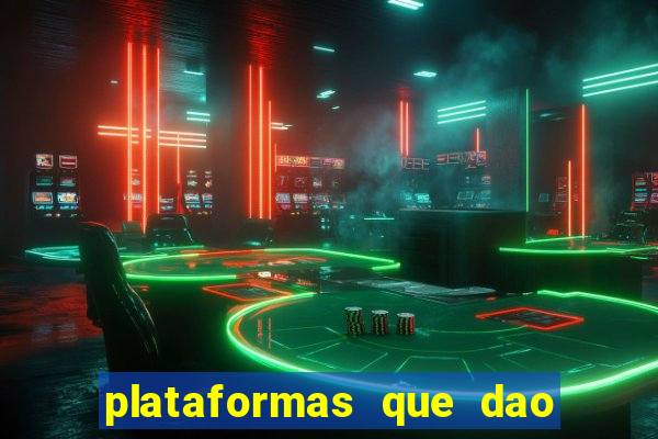 plataformas que dao dinheiro para jogar